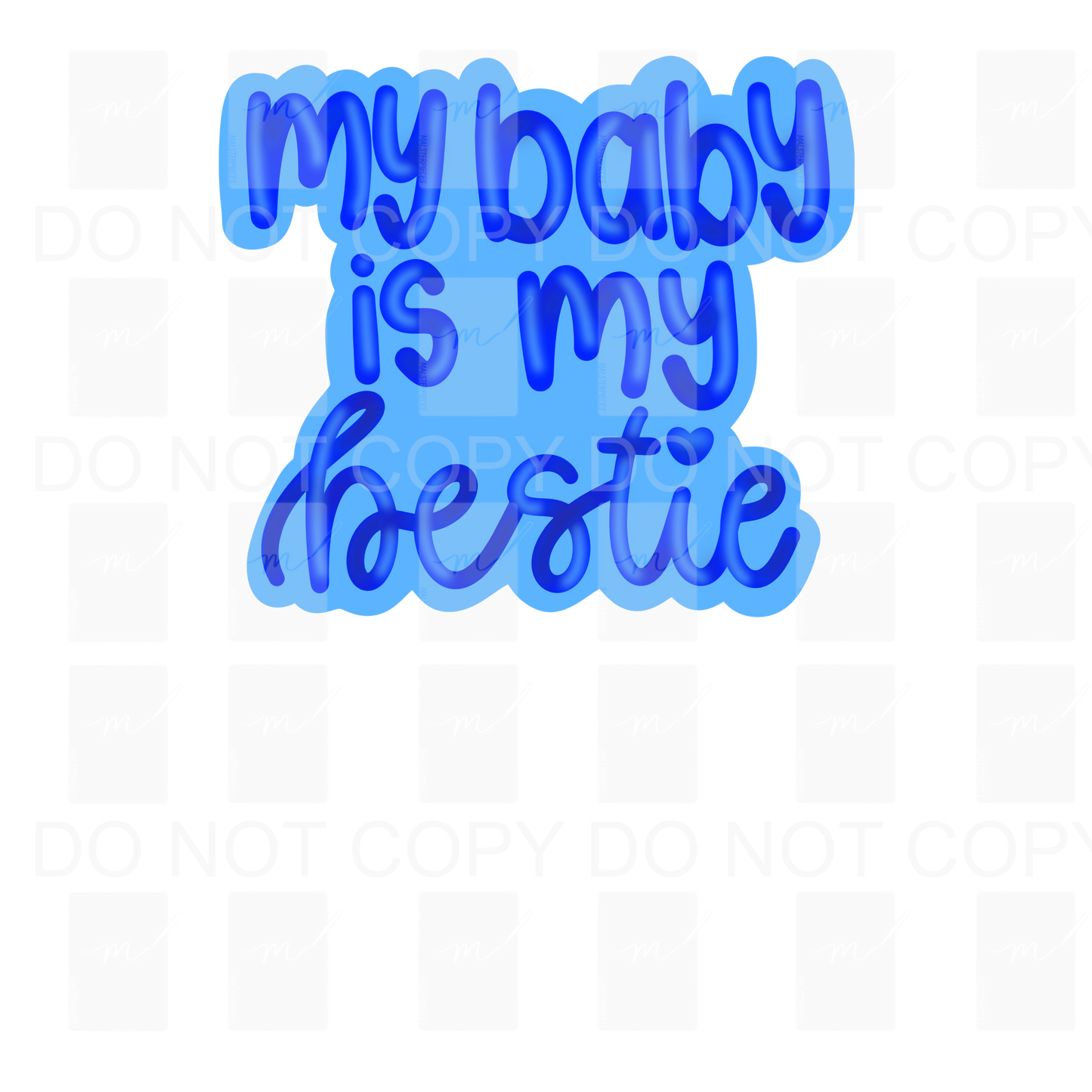 My Baby is My Bestie Blue Sticker PNG