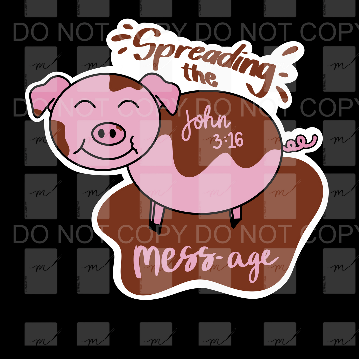Spreading the Mess-age Sticker
