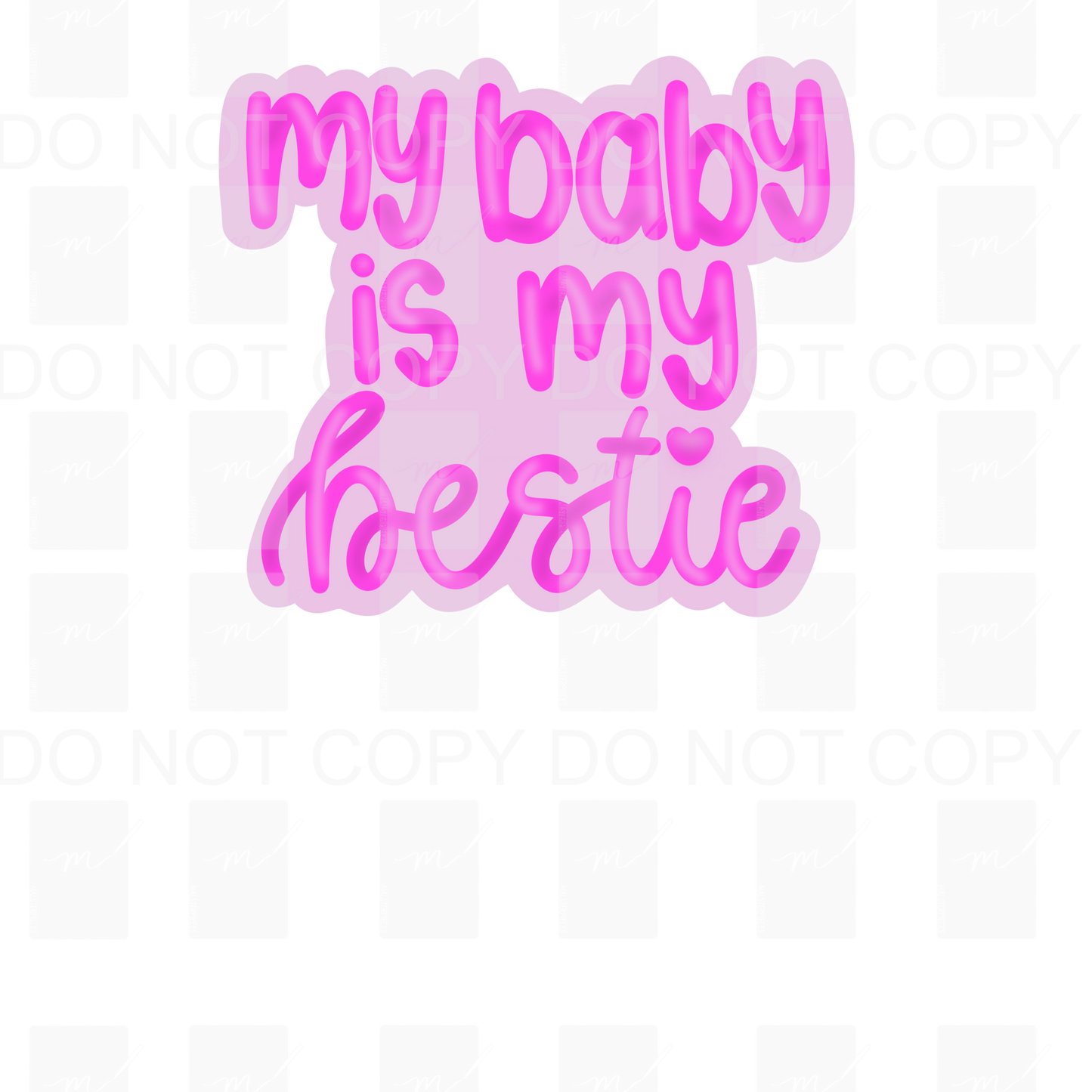 My Baby is My Bestie Pink Sticker PNG