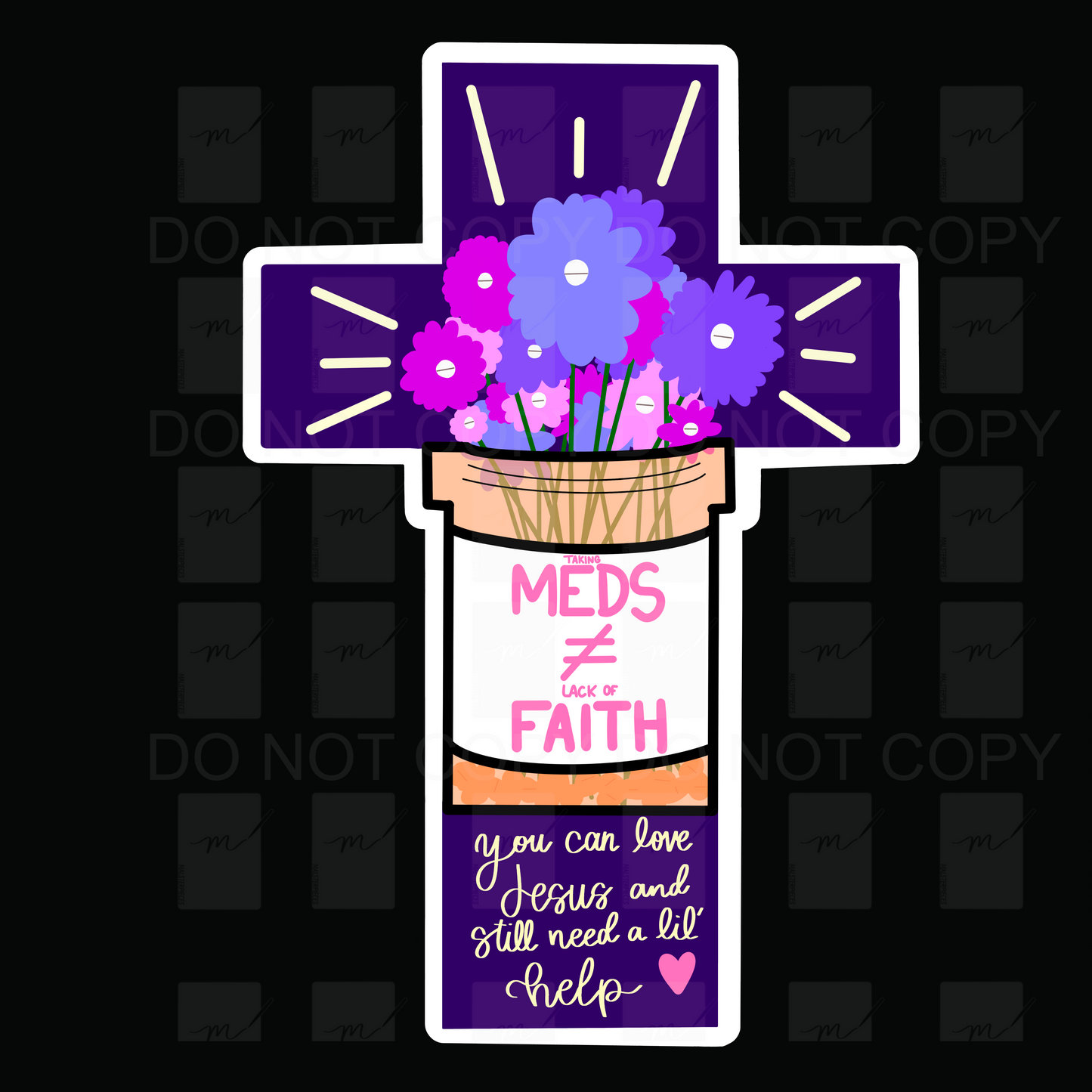Meds Don't Equal Faith Sticker