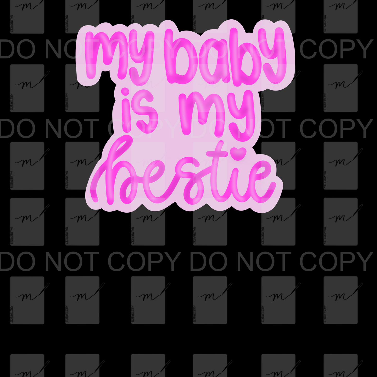 My Baby is My Bestie Pink Sticker