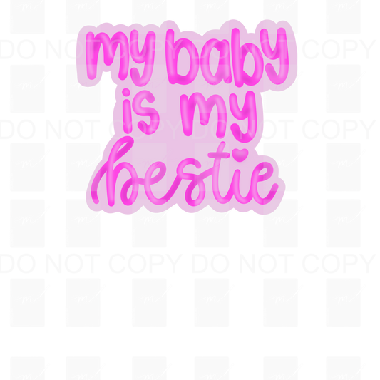 My Baby is My Bestie Pink Sticker PNG